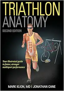 Triathlon Anatomy – Mark Klion, 2nd Edition (Original PDF from Publisher)