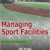 Managing Sport Facilities, 4th Edition (Original PDF from Publisher)
