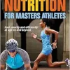 High-Performance Nutrition for Masters Athletes (Original PDF from Publisher)
