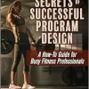 Secrets of Successful Program Design: A How-To Guide for Busy Fitness Professionals (EPUB)
