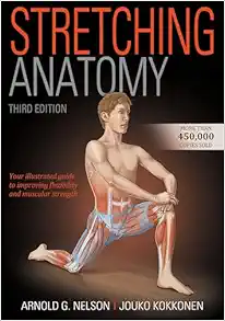 Stretching Anatomy – Arnold G. Nelson, 3rd Edition (Original PDF from Publisher)
