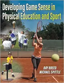 Developing Game Sense in Physical Education and Sport (Original PDF from Publisher)
