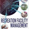 Recreation Facility Management, 2nd Edition (Original PDF from Publisher)