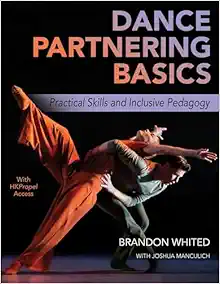 Dance Partnering Basics: Practical Skills and Inclusive Pedagogy (Original PDF from Publisher)