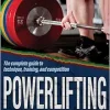 Powerlifting: The complete guide to technique, training, and competition (Original PDF from Publisher)