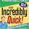 Wound Care Facts Made Incredibly Quick (Incredibly Easy! Series®), 2nd Edition (Original PDF from Publisher)