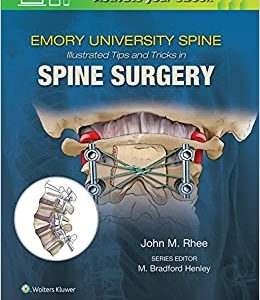 Emory’s Illustrated Tips and Tricks in Spine Surgery (Original PDF from Publisher)