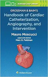 Grossman & Baim’s Handbook of Cardiac Catheterization, Angiography, and Intervention (EPUB)