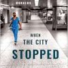 When the City Stopped: Stories from New York’s Essential Workers (EPUB)
