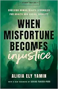 When Misfortune Becomes Injustice: Evolving Human Rights Struggles for Health and Social Equality, Second Edition (Stanford Studies in Human Rights) (EPUB)