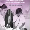 Disorder and Diagnosis: Health and the Politics of Everyday Life in Modern Arabia (Original PDF from Publisher)