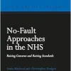 No-Fault Approaches in the NHS: Raising Concerns and Raising Standards (Civil Justice Systems) (EPUB)