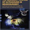 The Abundant Promise of Ultrasound in Neurosurgery: A Broad Overview and Thoughts on Ethical Paths to Realizing Its Benefits (Original PDF from Publisher)