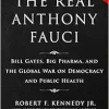 Limited Boxed Set: The Real Anthony Fauci: Bill Gates, Big Pharma, and the Global War on Democracy and Public Health (Children’s Health Defense) (EPUB)