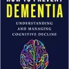 How to Prevent Dementia: Understanding and Managing Cognitive Decline (EPUB)