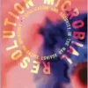 Microbial Resolution: Visualization and Security in the War against Emerging Microbes (Proximities) (Original PDF from Publisher)