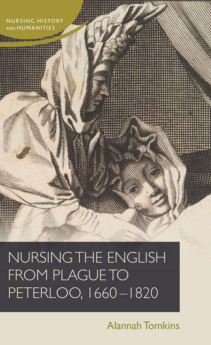 Nursing the English from plague to Peterloo, 1660-1820 (Nursing History and Humanities) (Original PDF from Publisher)
