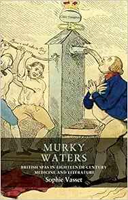 Murky waters: British spas in eighteenth-century medicine and literature (Seventeenth- and Eighteenth-Century Studies, 17) (EPUB)