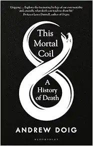 This Mortal Coil: A History of Death (EPUB)