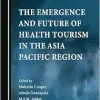 The Emergence and Future of Health Tourism in the Asia Pacific Region (Original PDF from Publisher)
