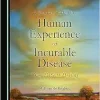 A Journey into the Human Experience of Incurable Disease: From Hope to Healing (Original PDF from Publisher)