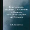 Biophysical and Biochemical Mechanisms of Organism Development in Norm and Pathology (Original PDF from Publisher)