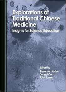 Explorations of Traditional Chinese Medicine: Insights for Science Education (Original PDF from Publisher)