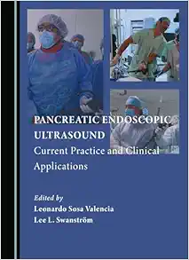 Pancreatic Endoscopic Ultrasound: Current Practice and Clinical Applications (Original PDF from Publisher)