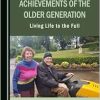Celebrating the Achievements of the Older Generation: Living Life to the Full (Original PDF from Publisher)