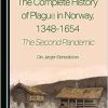 The Complete History of Plague in Norway, 1348-1654: The Second Pandemic (Original PDF from Publisher)