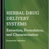 Herbal Drug Delivery Systems: Extraction, Formulation, and Characterization (Original PDF from Publisher)