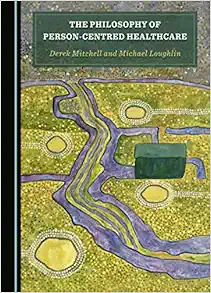 The Philosophy of Person-Centred Healthcare (Original PDF from Publisher)