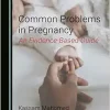 Common Problems in Pregnancy: An Evidence-Based Guide (Original PDF from Publisher)