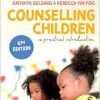 Counselling Children: A Practical Introduction, 6th Edition (Original PDF from Publisher)