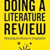 Doing a Literature Review: Releasing the Research Imagination, 3rd Edition (Original PDF from Publisher)