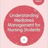 Understanding Medicines Management for Nursing Students (Transforming Nursing Practice Series), 2nd Edition (Original PDF from Publisher)