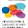 Communication and Language in Early Childhood Today (Original PDF from Publisher)