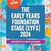 The Early Years Foundation Stage (EYFS) 2024: The statutory framework for group and school-based providers, 2nd Edition (Original PDF from Publisher)
