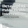 Developing Public Health Interventions: A Step-by-Step Guide (Original PDF from Publisher)