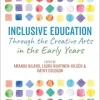 Inclusive Education Through the Creative Arts in the Early Years (Original PDF from Publisher)