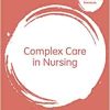 Complex Care in Nursing (Transforming Nursing Practice Series) (Original PDF from Publisher)