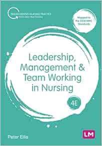 Leadership, Management and Team Working in Nursing (Transforming Nursing Practice Series), 4th Edition (Original PDF from Publisher)