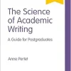 The Science of Academic Writing: A Guide for Postgraduates (Student Success) (Original PDF from Publisher)