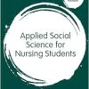 Applied Social Science for Nursing Students (Transforming Nursing Practice Series) (Original PDF from Publisher)