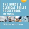 The Nurse’s Clinical Skills Pocketbook, 3rd Edition (EPUB)