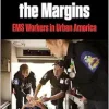 Medicine at the Margins: EMS Workers in Urban America (Polis: Fordham Series in Urban Studies) (Original PDF from Publisher)