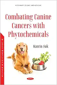 Combating Canine Cancers with Phytochemicals (Original PDF from Publisher)