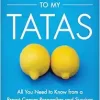 Talking to My Tatas: All You Need to Know from a Breast Cancer Researcher and Survivor (Original PDF from Publisher)