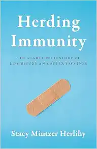 Herding Immunity: The Startling History of Life Before and After Vaccines (Original PDF from Publisher)