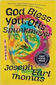 God Bless You, Otis Spunkmeyer: A Novel (EPUB)